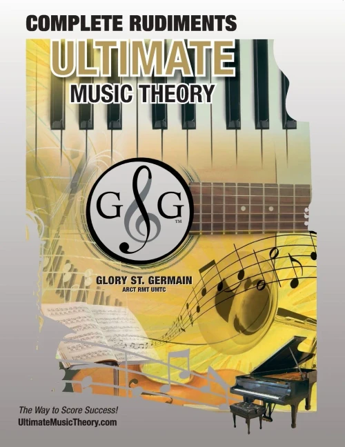 Complete Rudiments Workbook - Ultimate Music Theory: Complete Music Theory Workbook (Ultimate Music Theory) includes UMT Guide & Chart, 12 Step-by-Ste