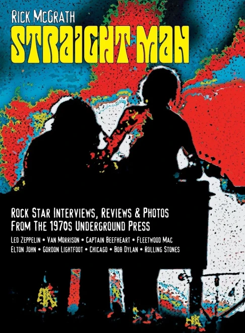 Straight Man: Interviews & Photos from Vancouver's Underground Press 1970-1973