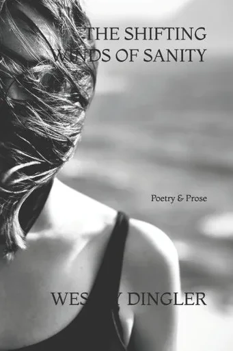The Shifting Winds of Sanity: Poetry & Prose
