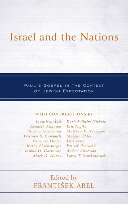 Israel And The Nations: Paul'S Gospel In The Context Of Jewish Expectation