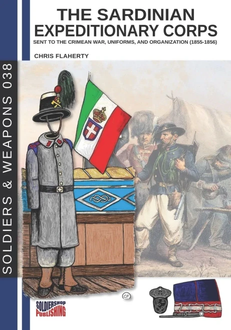 The Sardinian Expeditionary Corps: Uniforms And Organization (1855-1856)