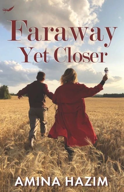 Faraway Yet Closer