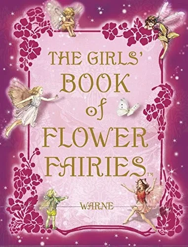 The Girls' Book Of Flower Fairies