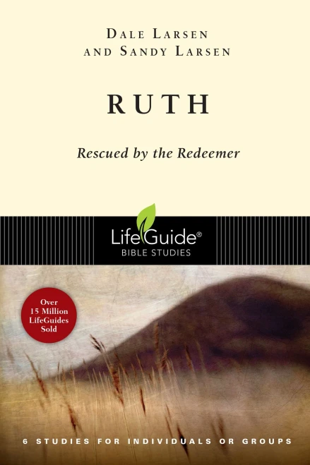 Ruth: Rescued By The Redeemer (Lifeguide Bible Studies)