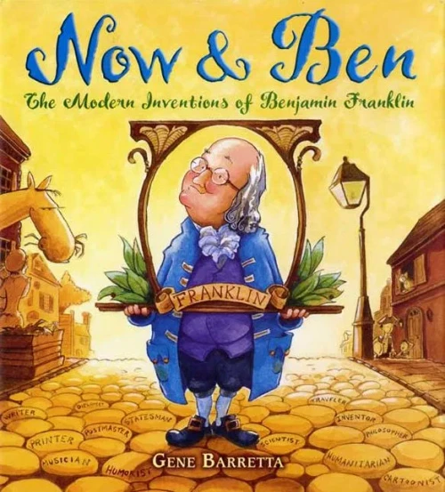 Now & Ben: The Modern Inventions of Benjamin Franklin