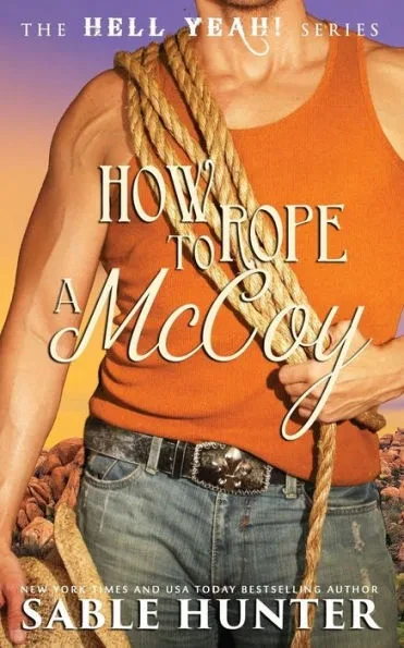 How to Rope a McCoy: Hell Yeah!