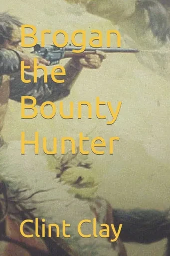 Brogan the Bounty Hunter