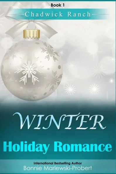 Chadwick Ranch, Book 1: Winter Holiday Romance