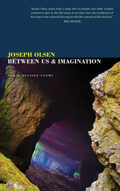 Between Us And Imagination: New & Revised Poems