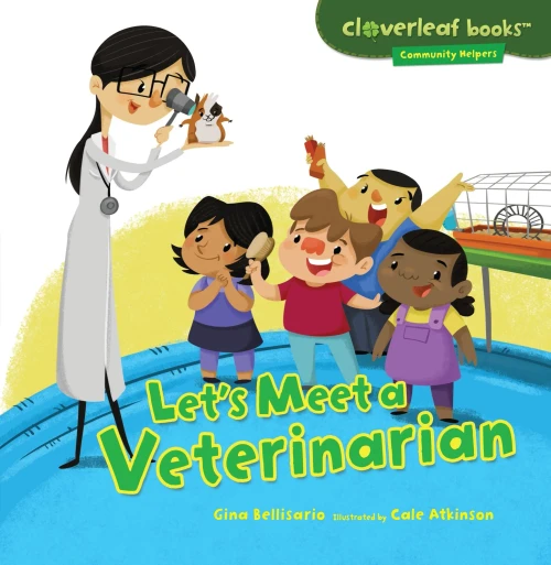 Let's Meet a Veterinarian (Cloverleaf Books � ? Community Helpers)