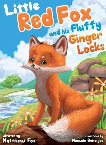 Little Red Fox and his Fluffy Ginger Locks: An Inspiring Children's Story About Embracing Differences, Overcoming Bullying, and Forming New Friendship