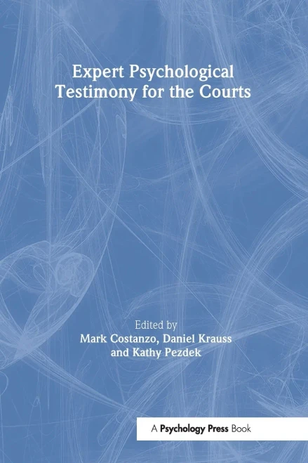 Expert Psychological Testimony For The Courts (Claremont Symposium On Applied Social Psychology Series)