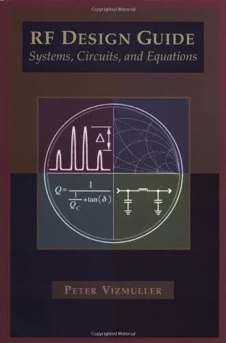 Rf Design Guide Systems, Circuits And Equations (Artech House Antennas And Propagation Library)