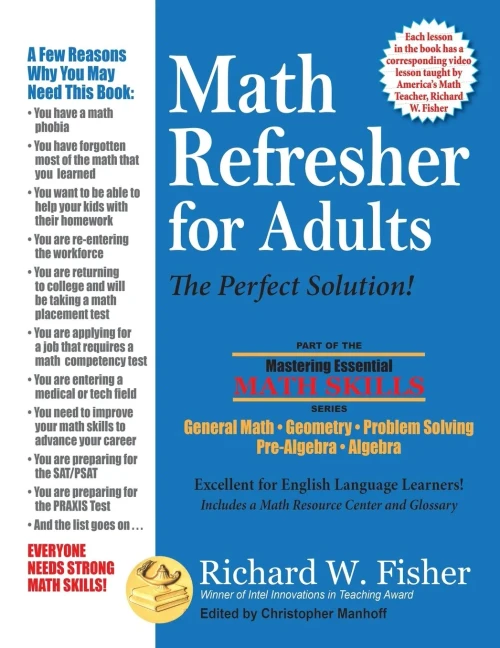 Math Refresher For Adults: The Perfect Solution (Mastering Essential Math Skills)
