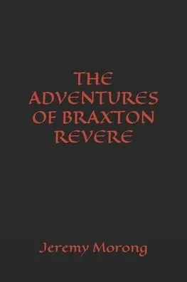 The Adventures of Braxton Revere