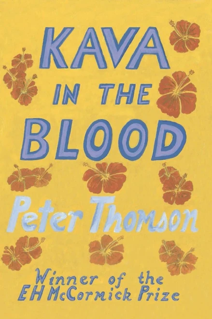 Kava In The Blood: A Personal & Political Memoir From The Heart Of Fiji