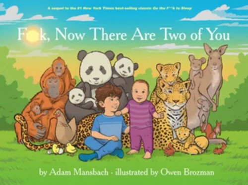 Fuck, Now There Are Two Of You (Go The Fuck To Sleep #3)