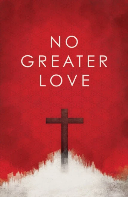 No Greater Love (Pack Of 25) (Proclaiming The Gospel)