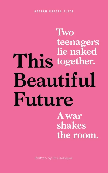 This Beautiful Future (Oberon Modern Plays)