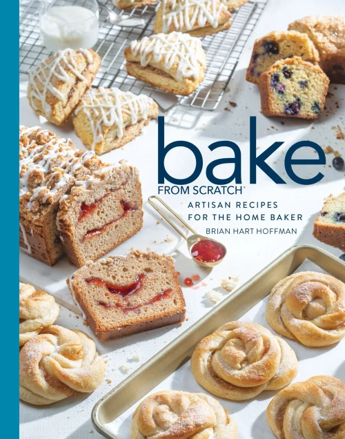 Bake From Scratch (Vol 4): Artisan Recipes For The Home Baker (Bake From Scratch, 4)
