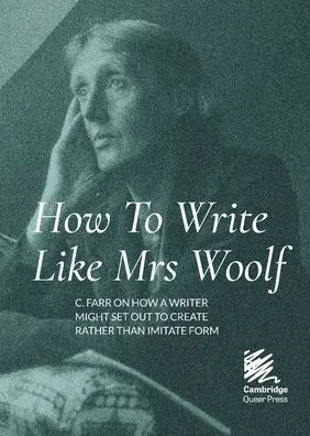 How To Write Like Mrs Woolf