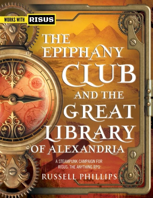 The Epiphany Club and the Great Library of Alexandria: A Steampunk campaign for RISUS: The Anything RPG