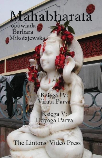 Mahabharata, Ksiega IV & V, Virata Parva & Udyoga Parva