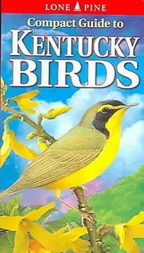 Compact Guide To Kentucky Birds