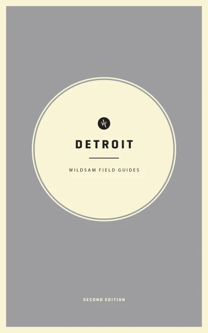 Wildsam Field Guides: Detroit: Second Edition (Wildsam City Guides)