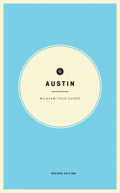Wildsam Field Guides: Austin