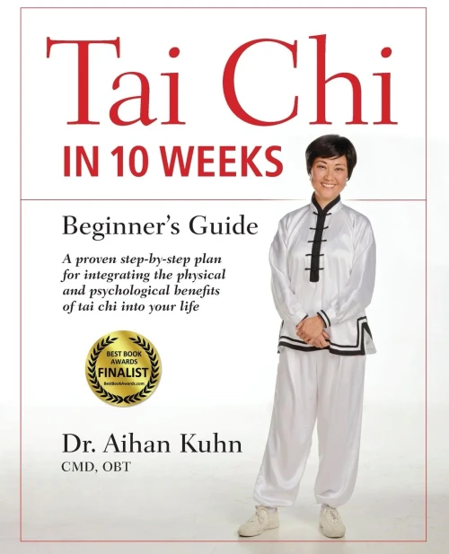 Tai Chi In 10 Weeks: A Beginner'S Guide