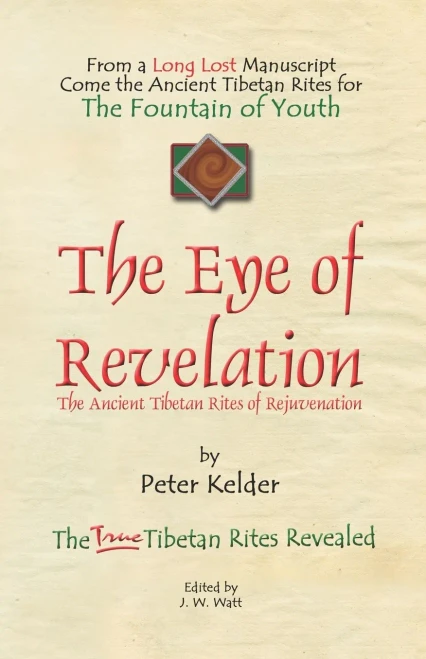 The Eye Of Revelation: The Ancient Tibetan Rites Of Rejuvenation