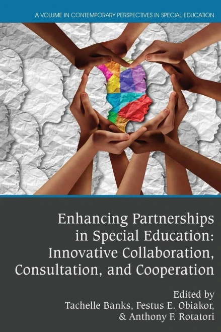 Enhancing Partnerships In Special Education: Innovative Collaboration, Consultation, And Cooperation (Contemporary Perspectives In Special Education) - Hardcover