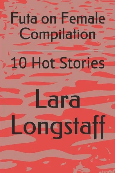 Futa on Female Compilation: 10 Hot Stories
