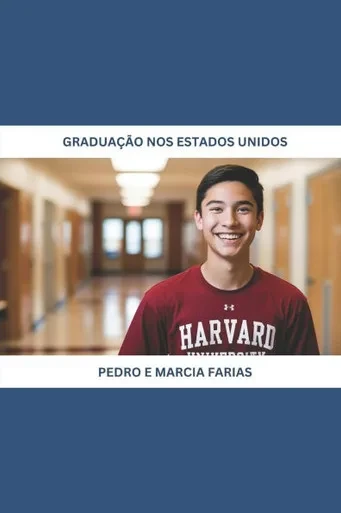 O Guia Completo Para Graduação nos Estados Unidos: Tudo que você quer ou precisa saber para estudar na terra do Tio Sam