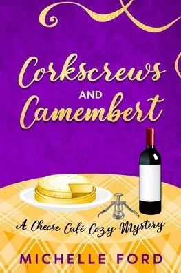 Corkscrews and Camembert Large Print