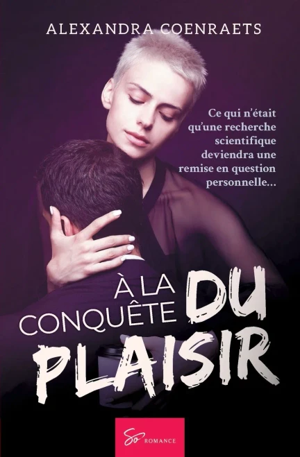 À la conquête du plaisir: Romance contemporaine
