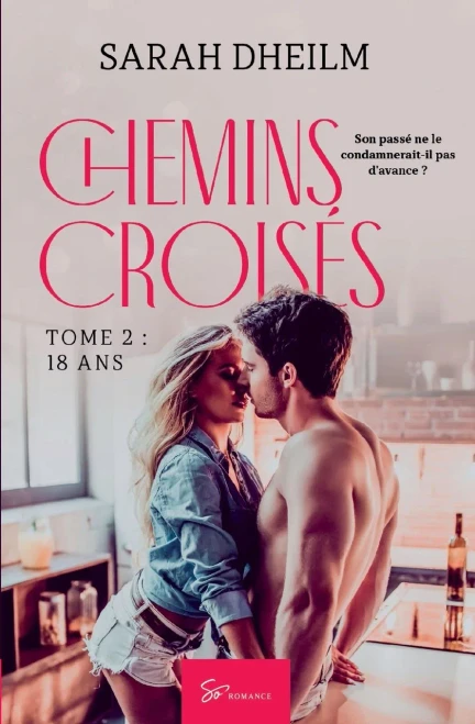 Chemins croisÃ©s - Tome 2: 18 ans