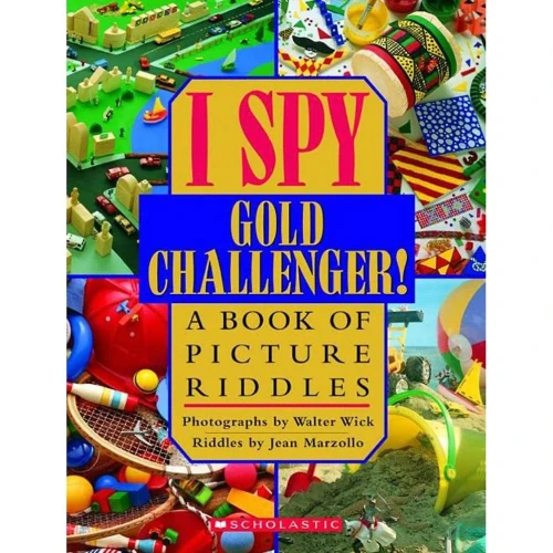 I Spy Gold Challenger: A Book Of Picture Riddles