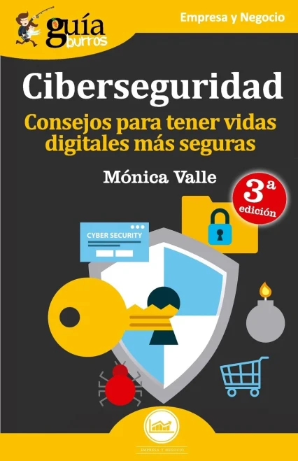 GuÃ­aburros Ciberseguridad: Consejos para tener vidas digitales mÃ¡s seguras
