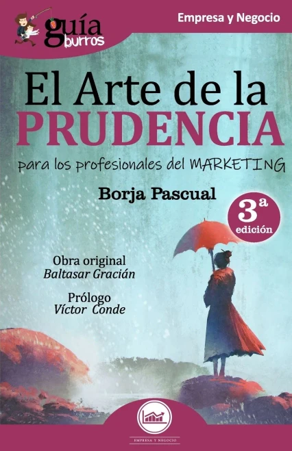 GuÃ­aBurros El arte de la Prudencia para los profesionales del marketing