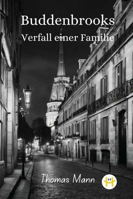 Buddenbrooks: Verfall einer Familie