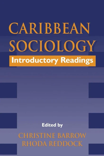Caribbean Sociology: Intorductory Readings