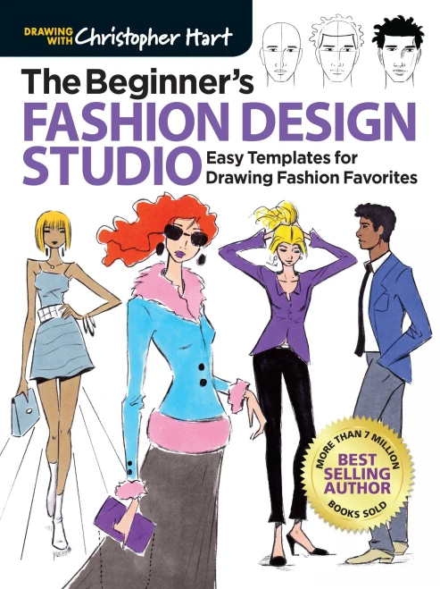 The Beginner'S Fashion Design Studio: Easy Templates For Drawing Fashion Favorites (Drawing With Christopher Hart)