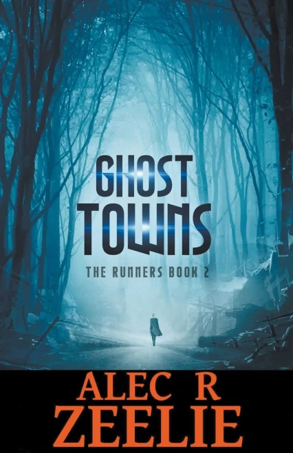 Ghost Towns: The Runners series - Book 2