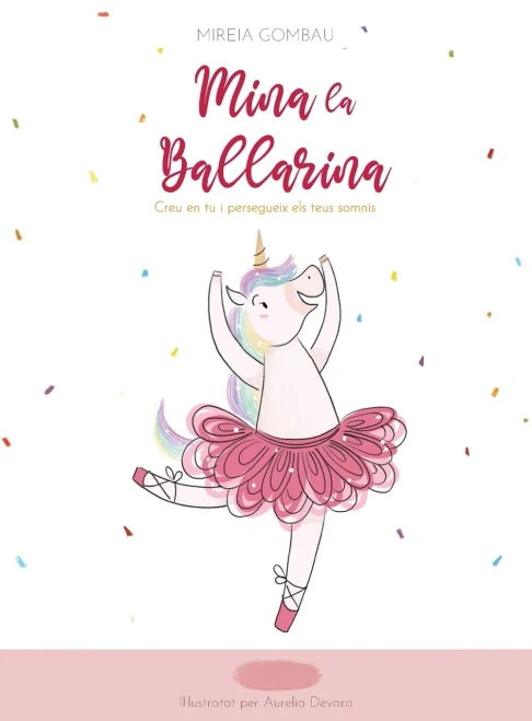 Mina, La Ballarina: Creu En Tu I Persegueix Els Teus Somnis (Catalan Edition)