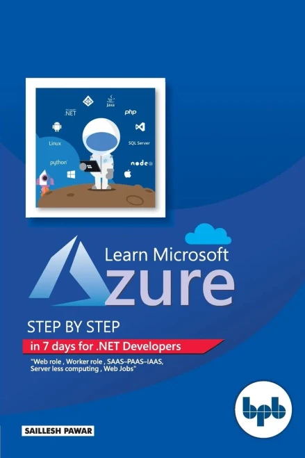 Learn Microsoft Azure: Step By Step In 7 Days For .Net Developers