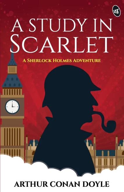 A Study In Scarlet - A Sherlock Holmes Adventure