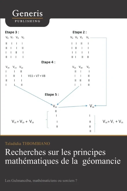 Recherches sur les principes mathématiques de la géomancie