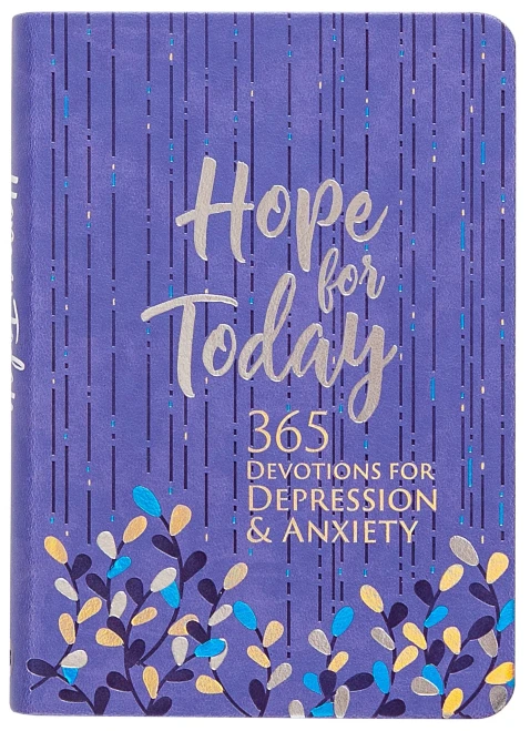 Hope For Today: 365 Devotions For Depression & Anxiety (Faux Leather) Â 365 Daily Devotions To Help Find Hope, Joy, And Peace Through GodâS Love